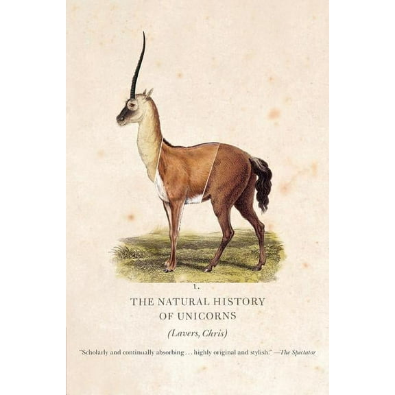 The Natural History of Unicorns, (Paperback)