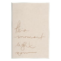 Stupell This Moment Right Now Minimal Phrase Inspirational Painting Wall Plaque Unframed Art Print Wall Art