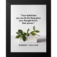 thumbnail image 2 of ArtsyQuotes 12x14 Black Modern Framed Museum Art Print Titled - Robert Collier Quote: Your Belief, 2 of 5