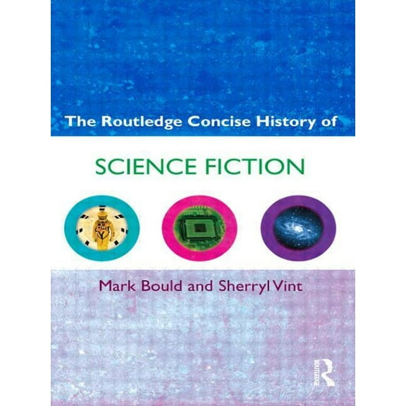 Routledge Concise Histories of Literatur The Routledge Concise History of Science Fiction, (Paperback)