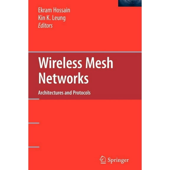 Wireless Mesh Networks: Architectures and Protocols, (Paperback)