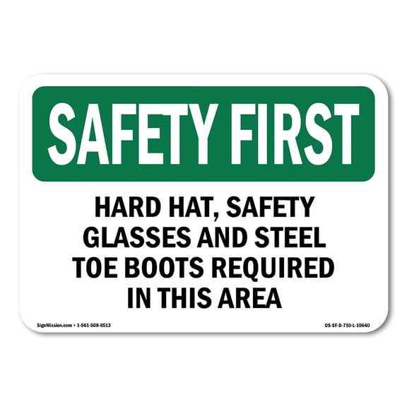 OSHA SAFETY FIRST Sign - Hard Hat Safety Glasses And Steel Toe Boots | Plastic Sign | Protect Your Business Work Site Warehouse | Made in the USA