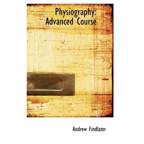 Physiography: Advanced Course (Hardcover)