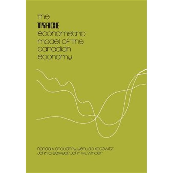 Pre-Owned Heritage: The TRACE Econometric Model of the Canadian Economy (Paperback)