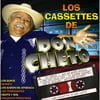 Los Cassettes De Don Cheto