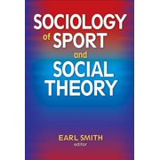 Sociology of Sport and Social Theory
