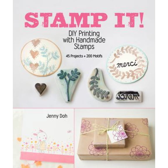 Pre-Owned Stamp It!: DIY Printing with Handmade Stamps (Paperback) 1454703997 9781454703990