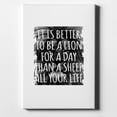 thumbnail image 1 of Better to Be A Lion For a Day Than A Sheep - 8" x 10" - Decorative Canvas Wall Art - White Edge - 5/8" Gallery Wrapped, 1 of 2
