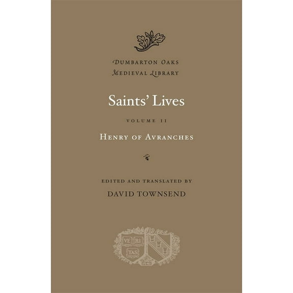 Dumbarton Oaks Medieval Library Saints' Lives, Book 31, (Hardcover)