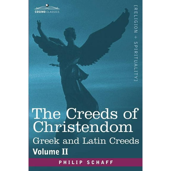 The Creeds of Christendom (Paperback)