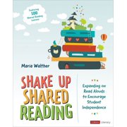 Corwin Literacy: Shake Up Shared Reading: Expanding on Read Alouds to Encourage Student Independence (Paperback)