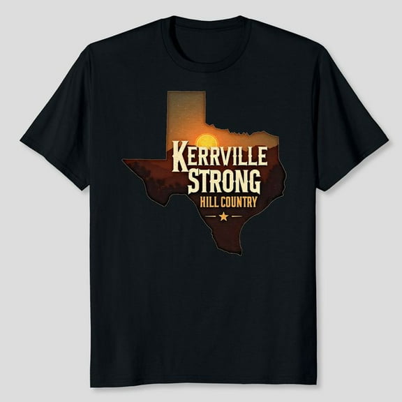 Kerrville Strong Hill Country Texas Support Texas Strong T-Shirt, Men's And Women's Graphic Tee 100% Cotton by TBun, Full Sizes S-5XL