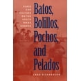 thumbnail image 1 of Pre-Owned Batos, Bolillos, Pochos, & Pelados: Class & Culture on the South Texas Border (Paperback) 0292770901 9780292770904, 1 of 1