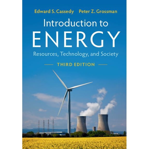 Introduction to Energy: Resources, Technology, and Society (Paperback)