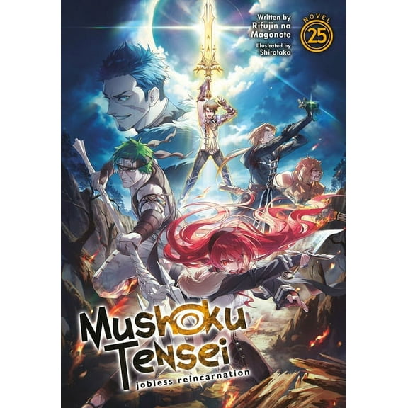 Mushoku Tensei: Jobless Reincarnation (Light Novel): Mushoku Tensei: Jobless Reincarnation (Light Novel) Vol. 25 (Series #25) (Paperback)