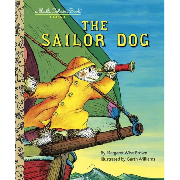 The Sailor Dog (A Little Golden Book)