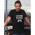 thumbnail image 3 of Tstars Mens Gamer Shirt I Paused My Game Gift for Dad Husband Son T Shirt, 3 of 6