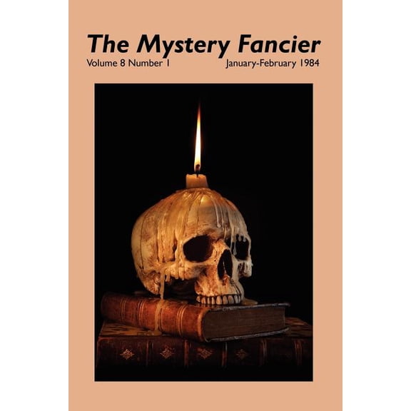 The Mystery Fancier (Vol. 8 No. 1) January-February 1984, (Paperback)