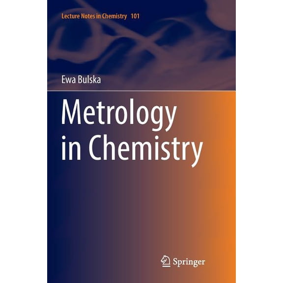 Lecture Notes in Chemistry Metrology in Chemistry, Book 101, (Paperback)