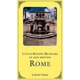 thumbnail image 1 of Pre-Owned Little-Known Museums in and Around Rome (Paperback) 0810929147 9780810929142, 1 of 1