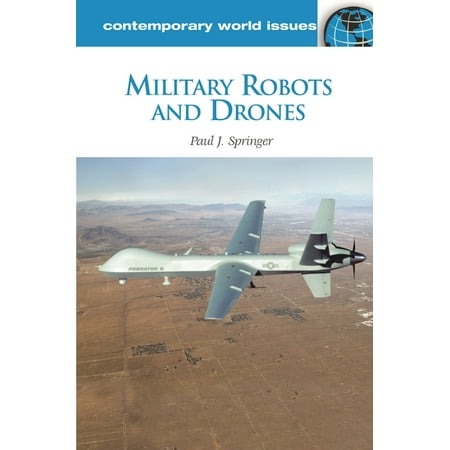 UPC: 9781598847321 | Contemporary World Issues (Hardcover): Military Robots and Drones : A Reference Handbook (Hardcover)