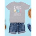 thumbnail image 3 of I Need More Space T-Shirt Juniors -Image by Shutterstock,  x-Large, 3 of 4