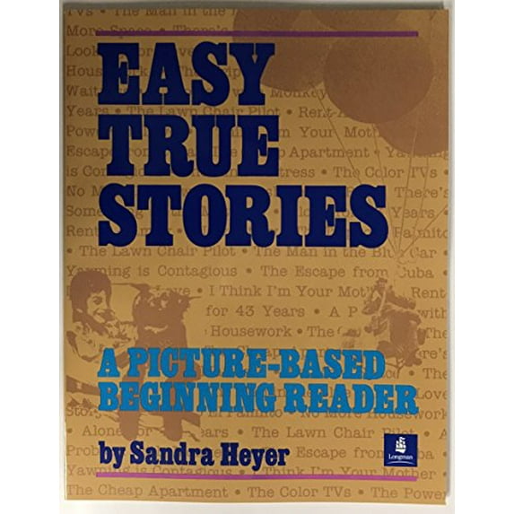 Pre-Owned Easy True Stories: A Picture-Based Beginning Reader (Paperback) 080131089X 9780801310898