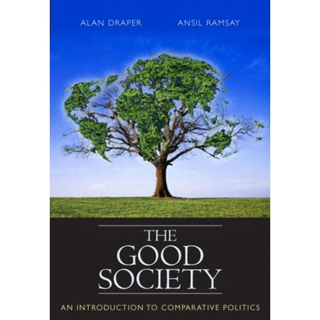 The Good Society: An Introduction to Comparative Politics [Paperback - Used]