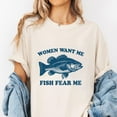 thumbnail image 2 of Women Want Me Fish Fear Me T-Shirt – Funny Fishing Graphic Tee, Humorous Outdoor Shirt for Anglers, Fishermen & Boating Lovers, 2 of 7