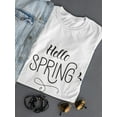 thumbnail image 3 of Hello Spring Fun Font T-Shirt Women -Image by Shutterstock, Female Small, 3 of 4