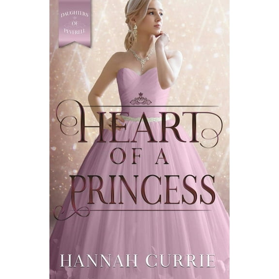 Daughters of Peverell Heart of a Princess, Book 2, (Paperback)