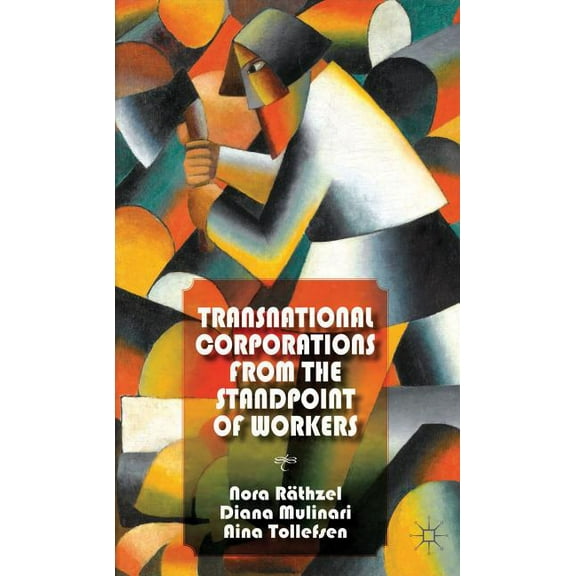 Transnational Corporations from the Standpoint of Workers, (Hardcover)