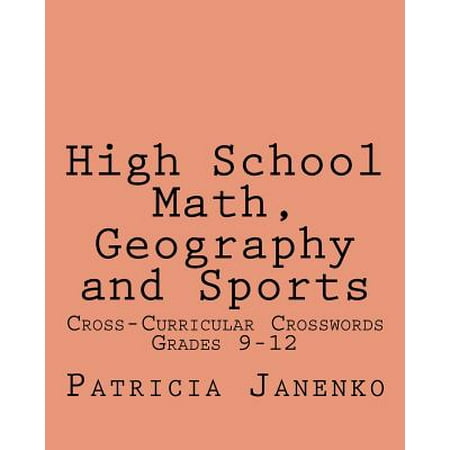 High School Math, Geography and Sports : Volume 2: Student Crossword Puzzles Grades 9 - (Best Math High Schools)