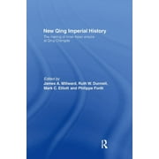 New Qing Imperial History: The Making of Inner Asian Empire at Qing Chengde (Paperback)