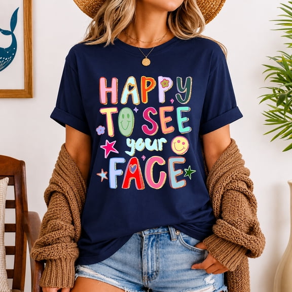 Happy to See Your Face Teacher Shirt, Retro Back to School Tee, Cute Teacher Gift, First Day of School Graphic T-Shirt