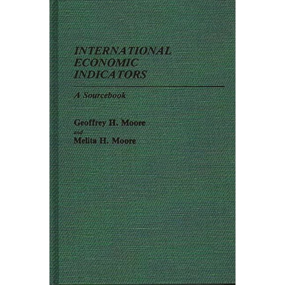 International Economic Indicators: A Sourcebook, (Hardcover)