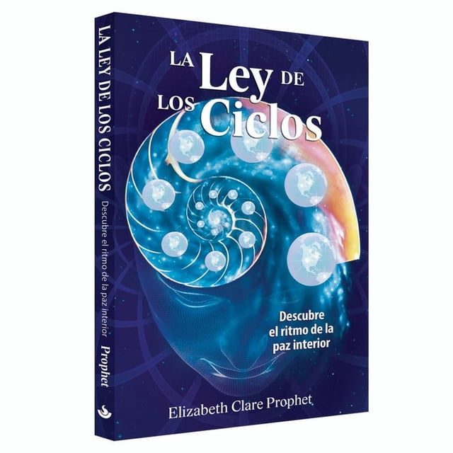 La Ley de los Ciclos. Descubre el ritmo de la paz interior