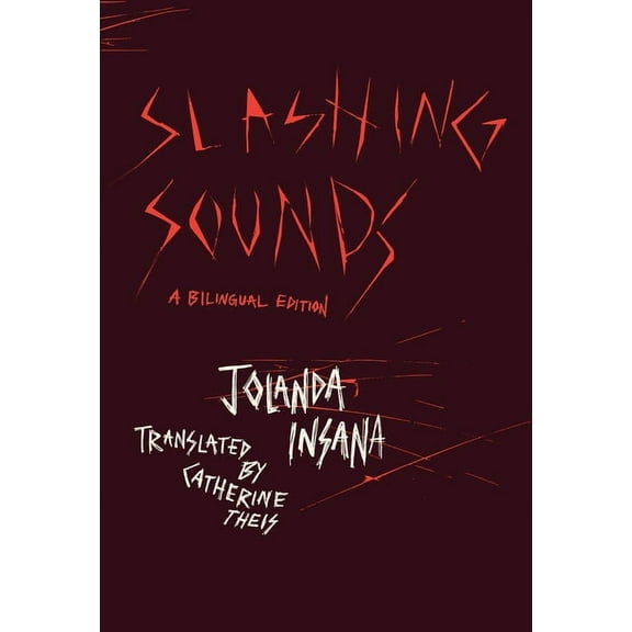 Phoenix Poets Slashing Sounds: A Bilingual Edition, (Paperback)
