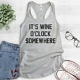 thumbnail image 2 of It's Wine O' Clock Somewhere Tank Top, Ladies Racerback Tank Top, Wine Tank, Party Tank, Bachelorette Tank, Silver Gray, Small, 2 of 3