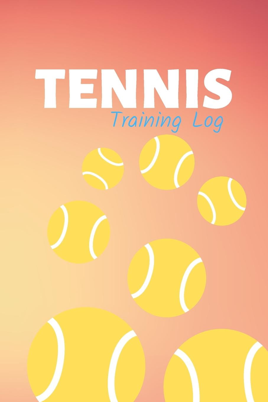 Tennis Training Log : Tennis Journal & Sport Coaching Notebook