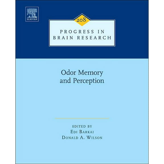 Progress in Brain Research Odor Memory and Perception: Volume 208, Book 208, (Hardcover)