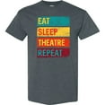 thumbnail image 3 of Inktastic Eat Sleep Theatre Repeat Drama for Actor T-Shirt, 3 of 5