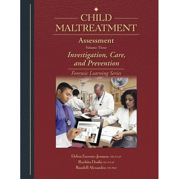Child Maltreatment Assessment: Volume 3 - Investigation, Care, and Prevention, (Paperback)