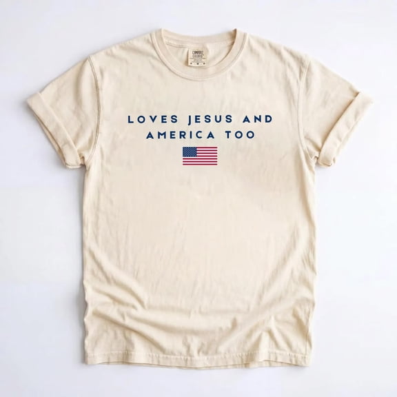 Christian Patriotic Shirt, Loves Jesus and America Too Tee, USA Faith Shirt, 4th of July America 250 Tee