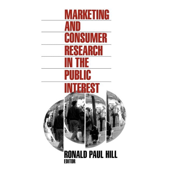 Marketing and Consumer Research in the Public Interest, (Paperback)