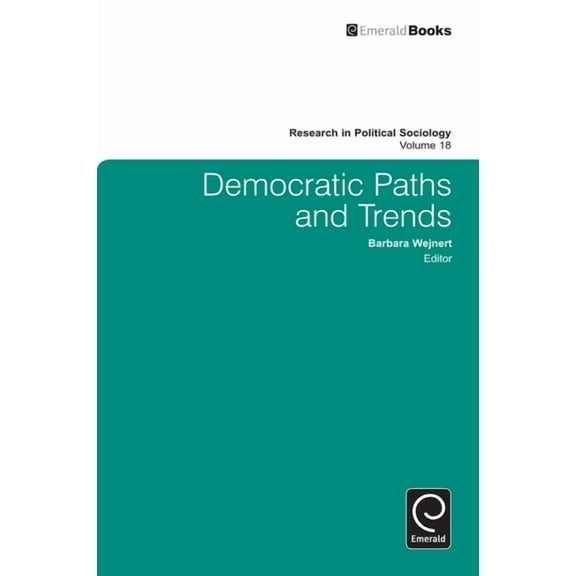 Research in Political Sociology Democratic Paths and Trends, Book 18, (Hardcover)