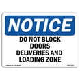 thumbnail image 2 of SignMission OS-NS-A-1218-L-11076 12 x 18 in. OSHA Notice Sign - Do Not Block Doors Deliveries & Loading Zone, 2 of 4
