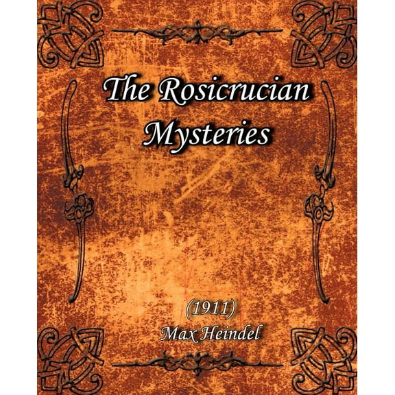 The Rosicrucian Mysteries (1911) (Paperback)