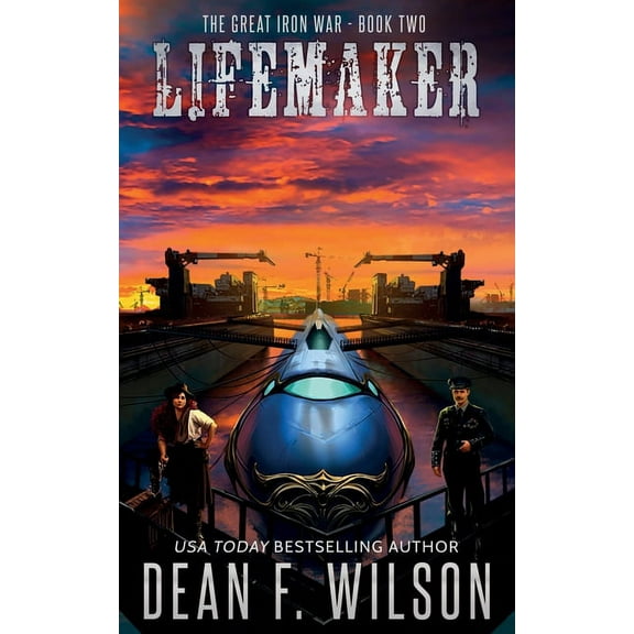 The Great Iron War: Lifemaker (Series #2) (Paperback)