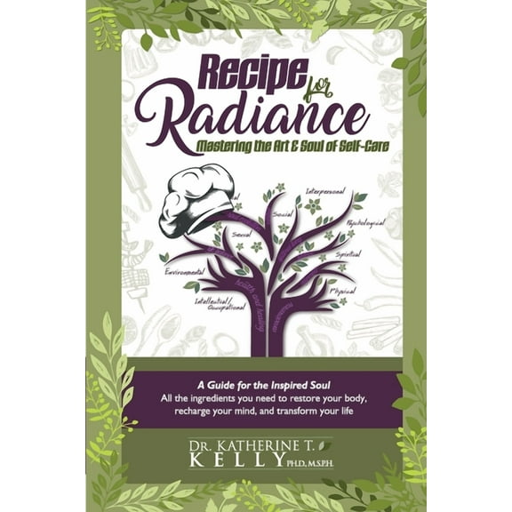 Soul Health Recipe for Radiance: Mastering the Art & Soul of Self-Care, Book 2, (Paperback)